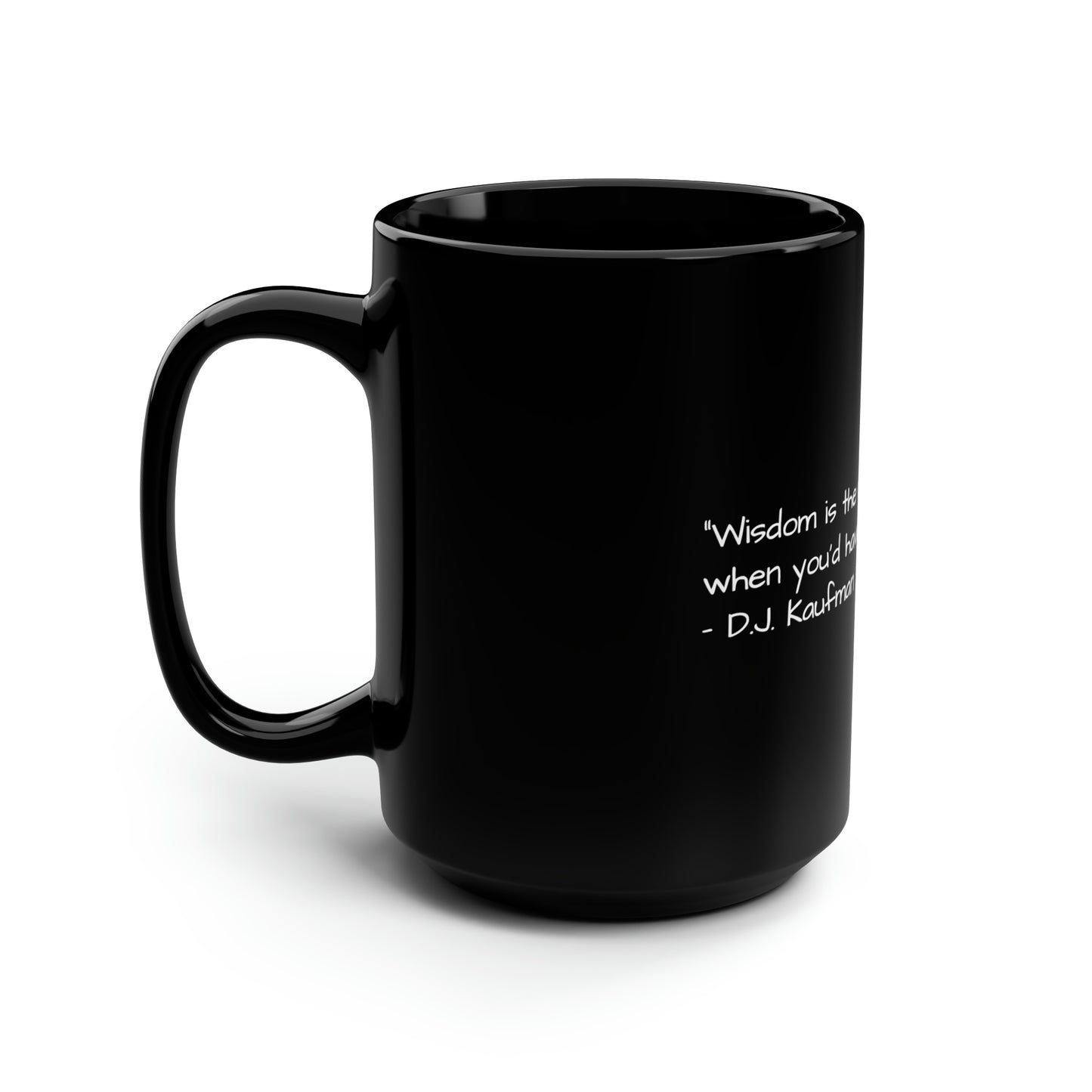 Wisdom is the Reward - Black Mug, 15oz