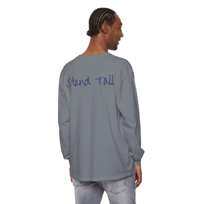 Stand Tall Comfort Colors Long sleeve shirt