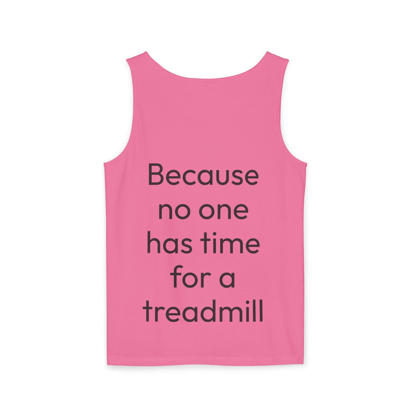 Run Hills Because no one has time for a Treadmill - Unisex Garment-Dyed Tank Top