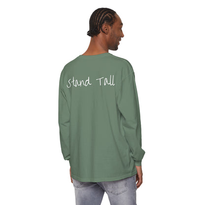 Stand Tall Comfort Colors Long sleeve shirt