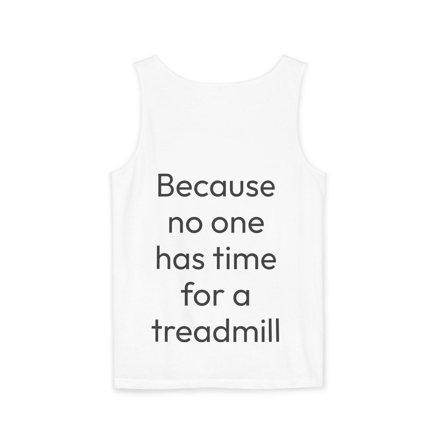 Run Hills Because no one has time for a Treadmill - Unisex Garment-Dyed Tank Top