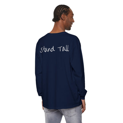 Stand Tall Comfort Colors Long sleeve shirt